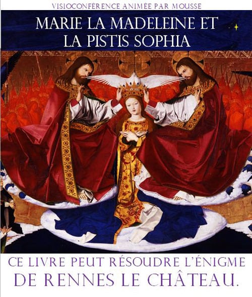 News : visioconférence « Marie la Madeleine et La Pistis Sophia, le livre qui peut résoudre l’énigme de Rennes le château » !